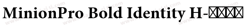 MinionPro Bold Identity H字体转换
